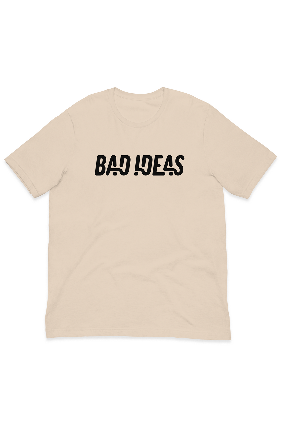 Bad Ideas Tee